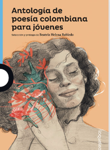 ANTOLOGIA DE POESIA COLOMBIANA PARA JOVENES