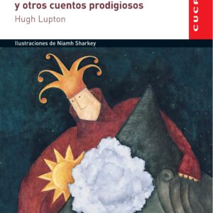 LA VOZ DE LOS SUEÑOS Y OTROS CUENTOS PRODIGIOSOS