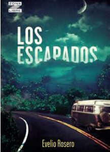LOS ESCAPADOS, DE EVELIO ROSERO